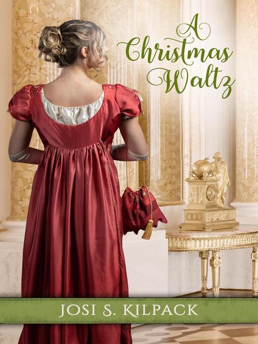 Title details for A Christmas Waltz by Josi S. Kilpack - Available